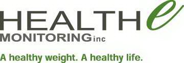 HEALTH E MONITORING INC A HEALTHY WEIGHT. A HEALTHY LIFE.