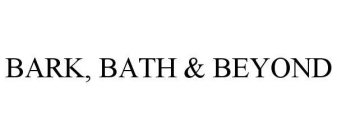 BARK, BATH & BEYOND