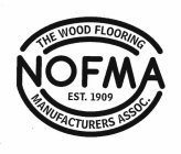 NOFMA THE WOOD FLOORING MANUFACTURERS ASSOC. EST. 1909