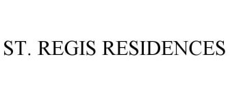 ST. REGIS RESIDENCES