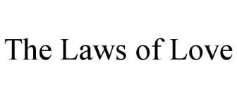THE LAWS OF LOVE