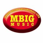 MBIG MUSIC WHERE REGGAE & DANCEHALL LIVES