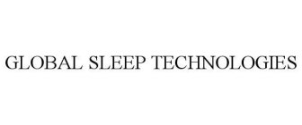GLOBAL SLEEP TECHNOLOGIES