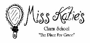 MISS KATIE'S CHARM SCHOOL 