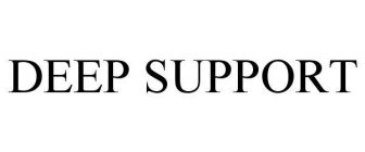 DEEP SUPPORT
