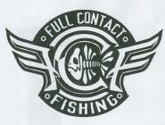 FCF FULL CONTACT FISHING