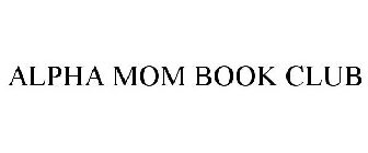 ALPHA MOM BOOK CLUB