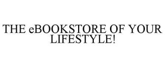 THE EBOOKSTORE OF YOUR LIFESTYLE!