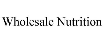 WHOLESALE NUTRITION