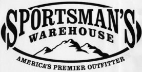 SPORTSMAN'S WAREHOUSE AMERICA'S PREMIER OUTFITTER