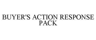 BUYER'S ACTION RESPONSE PACK
