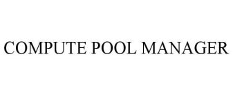COMPUTE POOL MANAGER