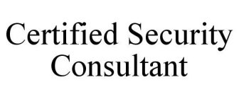 CERTIFIED SECURITY CONSULTANT