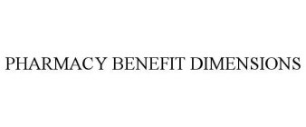 PHARMACY BENEFIT DIMENSIONS