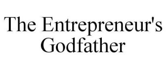 THE ENTREPRENEUR'S GODFATHER