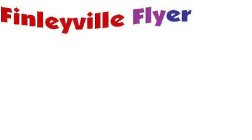 FINLEYVILLE FLYER