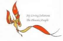MY LIVING SOLUTIONS THE PHOENIX PEOPLE