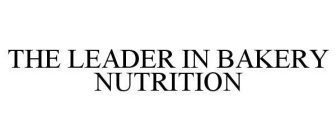 THE LEADER IN BAKERY NUTRITION