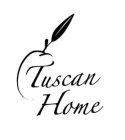 TUSCAN HOME