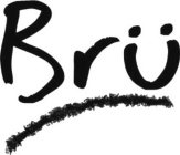 BRÜ