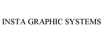 INSTA GRAPHIC SYSTEMS