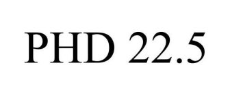 PHD 22.5