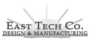 EAST TECH CO. DESIGN & MANUFACTURING