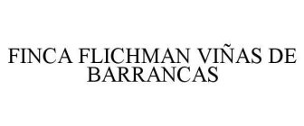 FINCA FLICHMAN VIÑAS DE BARRANCAS