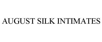 AUGUST SILK INTIMATES