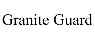 GRANITE GUARD