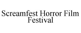 SCREAMFEST HORROR FILM FESTIVAL