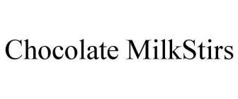 CHOCOLATE MILKSTIRS