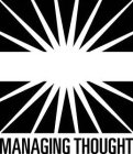 MANAGING THOUGHT