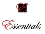 E ESSENTIALS