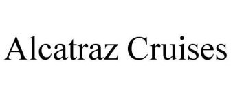 ALCATRAZ CRUISES