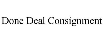 DONE DEAL CONSIGNMENT