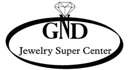 GND JEWELRY SUPER CENTER