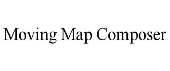 MOVING MAP COMPOSER