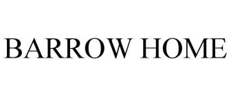 BARROW HOME