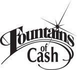 FOUNTAINS OF CASH
