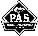 P.A.S. PARTNERS ADMINISTRATIVE SERVICES