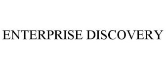ENTERPRISE DISCOVERY
