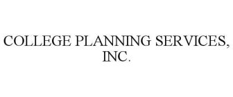 COLLEGE PLANNING SERVICES, INC.