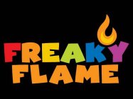 FREAKY FLAME