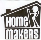 HOME MAKERS
