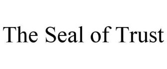 THE SEAL OF TRUST