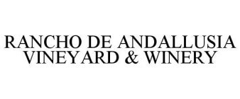 RANCHO DE ANDALLUSIA VINEYARD & WINERY