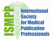 ISMPP INTERNATIONAL SOCIETY FOR MEDICAL PUBLICATION PROFESSIONALS