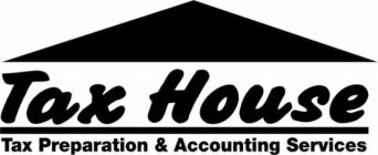 TAX HOUSE TAX PREPARATION & ACCOUNTING SERVICES