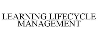 LEARNING LIFECYCLE MANAGEMENT